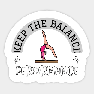 KEEP THE BALANCE * PERFORMANCE * Sticker